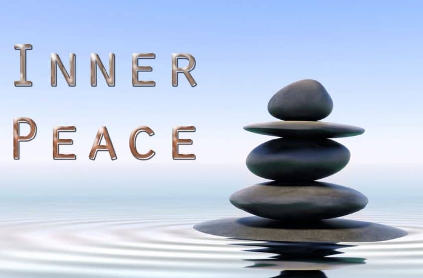  4 HABITS THAT WILL HELP YOU ACHIEVE INNER PEACE