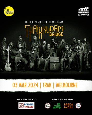 Thaikkudam Bridge Live in Melbourne - 2024