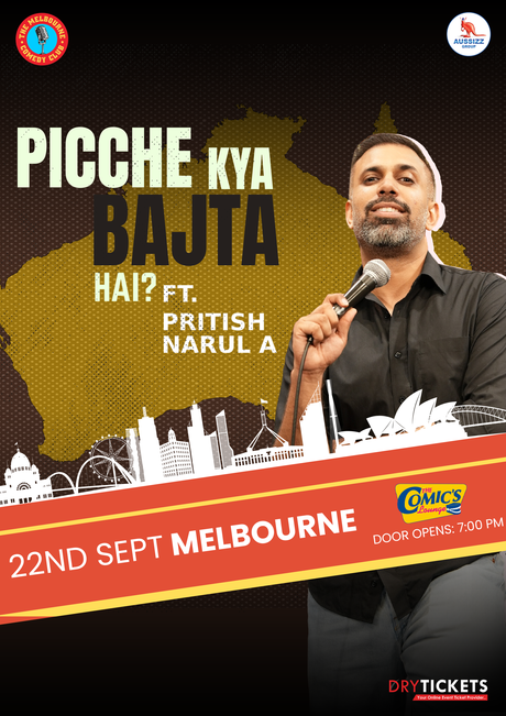 Picche Kya Bajta Hai? Ft. Pritish Narula Live In Melbourne